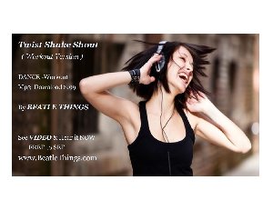 TWIST-SHAKE-SHOUT ( Workout Version Picture