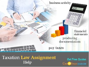 Taxation Law Assignment Help Online By Casestudyhelp.Com offer Education